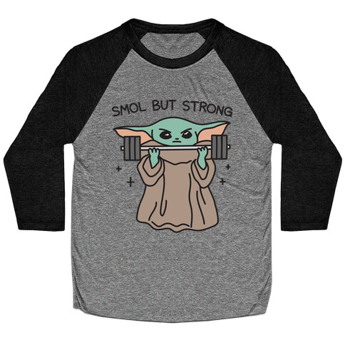 Smol But Strong Baby Yoda Baseball Tee