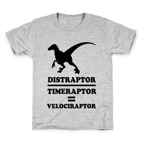 Distraraptor divided by Timeraptor= Velociraptor Kids T-Shirt