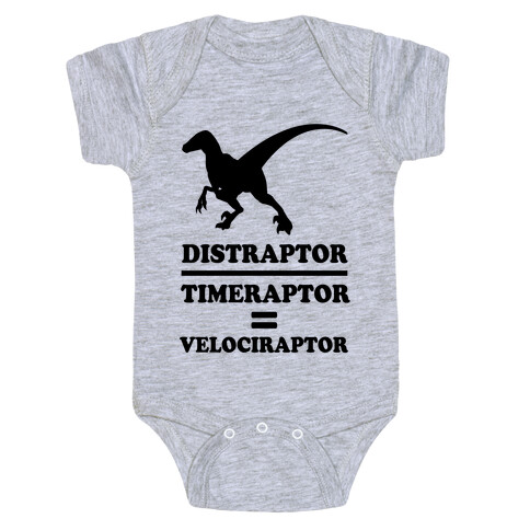 Distraraptor divided by Timeraptor= Velociraptor Baby One-Piece