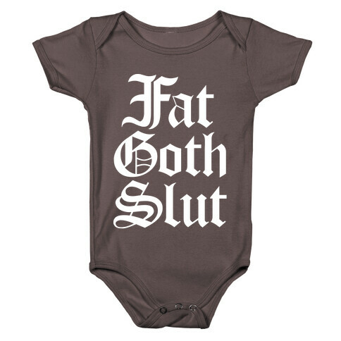 Fat Goth Slut Baby One-Piece