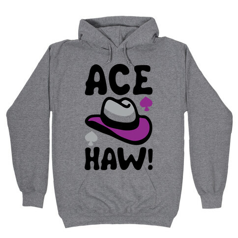 Ace Haw Hooded Sweatshirt