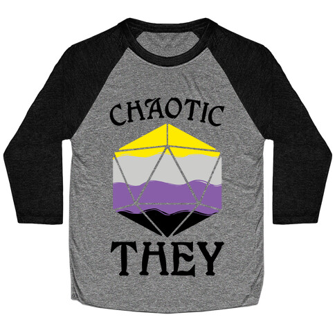 Chaotic They Baseball Tee