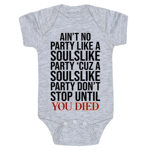 Ain't No Party Like A Soulslike Party Baby One-Piece