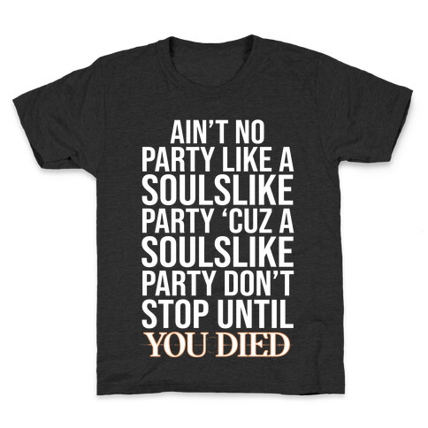 Ain't No Party Like A Soulslike Party Kids T-Shirt