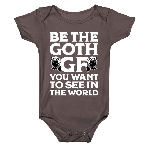 Be the Goth GF You Want to See in the World  Baby One-Piece