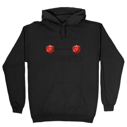 Dumbbells and Deadlifts (DnD Parody) Hooded Sweatshirt