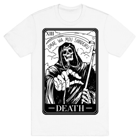 Omae Wa Mou Shindeiru Death Tarot Card T-Shirt