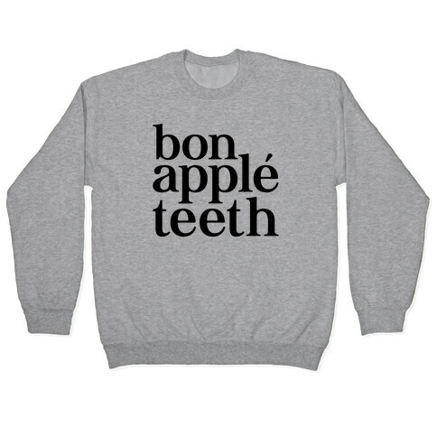 Bone Apple Teeth Parody Pullover