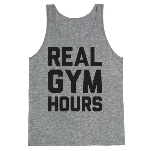 Real Gym Hours Tank Top