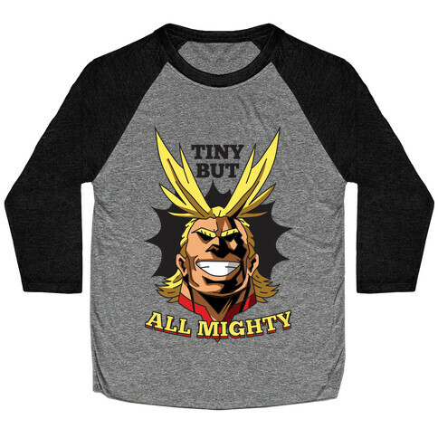 Tiny But All Mighty Baseball Tee