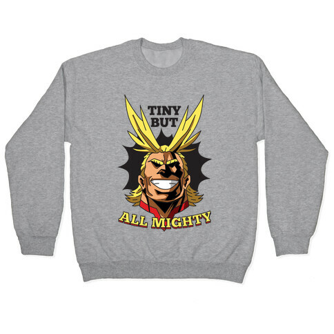 Tiny But All Mighty Pullover