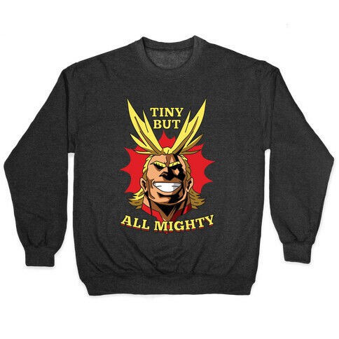 Tiny But All Mighty Pullover