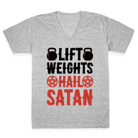 Lift Weights Hail Satan V-Neck Tee Shirt