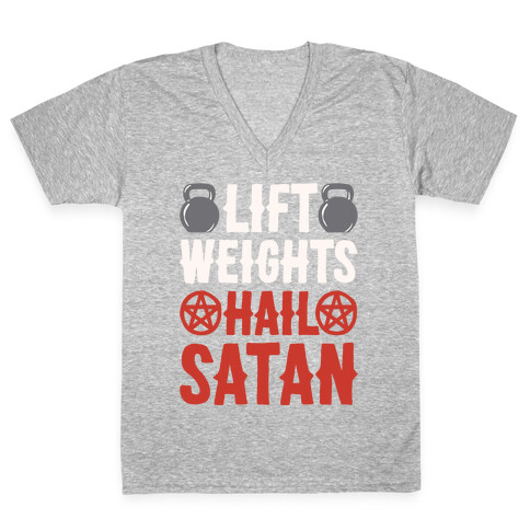 Lift Weights Hail Satan White Print V-Neck Tee Shirt