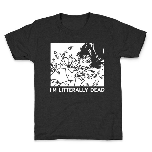 I'm Literally Dead Sailor Mars Kids T-Shirt