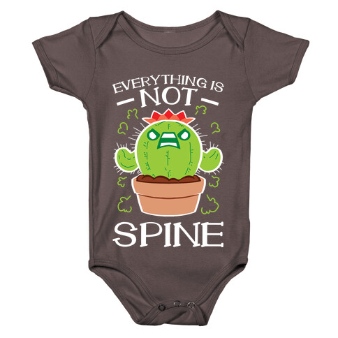 Everything Is NOT spine!  Baby One-Piece