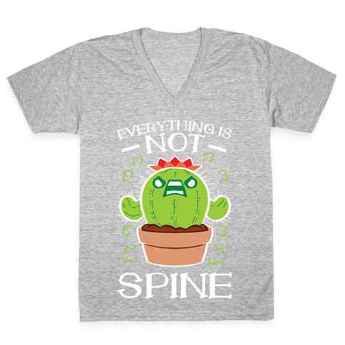 Everything Is NOT spine!  V-Neck Tee Shirt