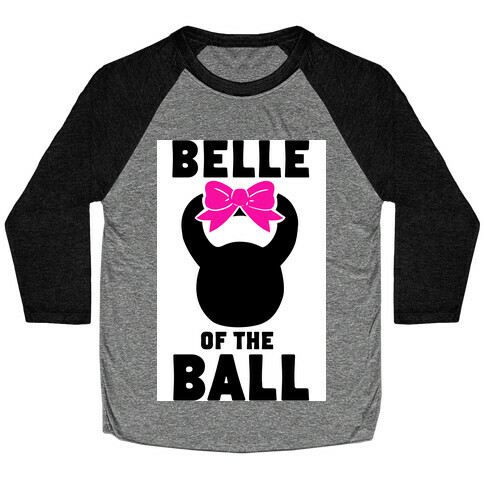 Belle of the Ball Baseball Tee