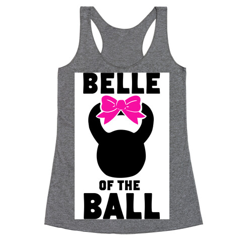Belle of the Ball Racerback Tank Top