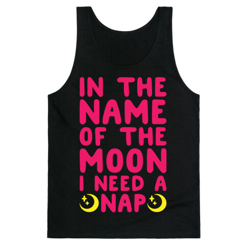 In The Name of The Moon I Need A Nap White Print Tank Top