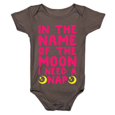 In The Name of The Moon I Need A Nap White Print Baby One-Piece