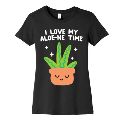 I Love My Aloe-ne Time Womens T-Shirt