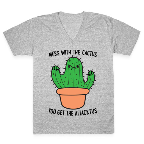 Mess With The Cactus You Get The Attacktus V-Neck Tee Shirt