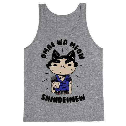 Omae Wa Meow Shindeimew Tank Top