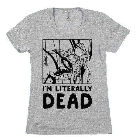 I'm Literally Dead Sailor Venus Womens T-Shirt