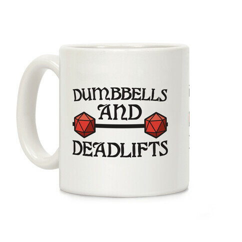 Dumbbells and Deadlifts (DnD Parody) Coffee Mug