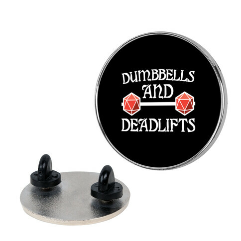 Dumbbells and Deadlifts (DnD Parody) Pin
