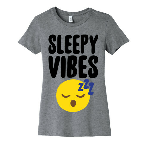 Sleepy Vibes Womens T-Shirt