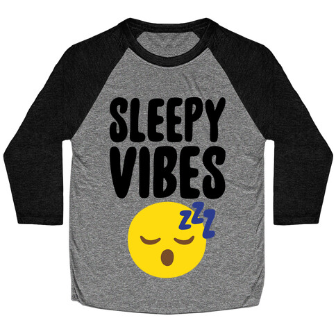 Sleepy Vibes Baseball Tee