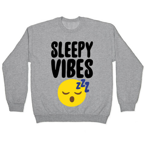 Sleepy Vibes Pullover