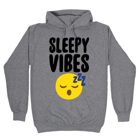 Sleepy Vibes Hooded Sweatshirt