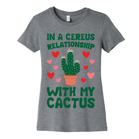 In A Cereus Relationship With My Cactus Womens T-Shirt