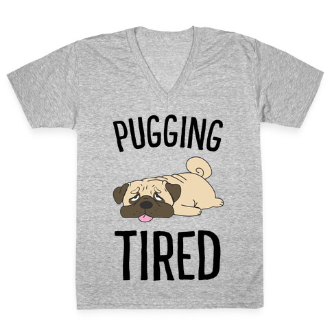 Pugging Tired V-Neck Tee Shirt