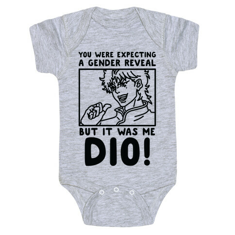 You Thought It Was a Gender Reveal But it Was Me Dio Baby One-Piece