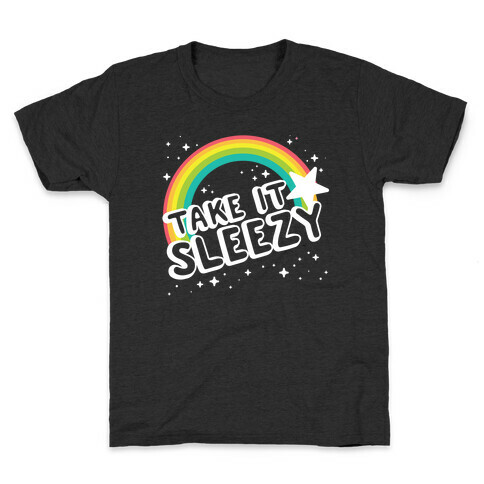 Take it Sleezy Kids T-Shirt