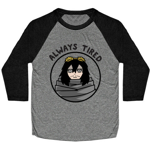 Always Tired - Eraserhead (Shota Aizawa) Baseball Tee