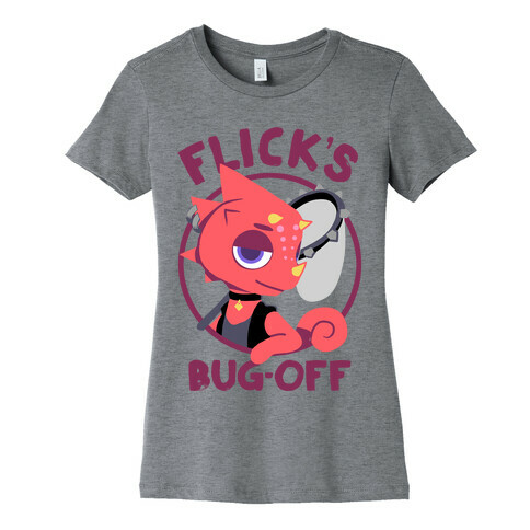 Flick's Bug Off Womens T-Shirt