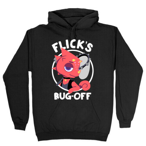 Flick's Bug Off Hooded Sweatshirt