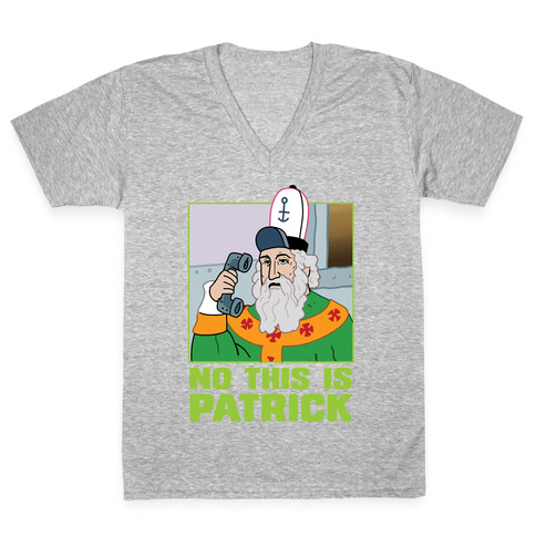 No, This is Patrick V-Neck Tee Shirt