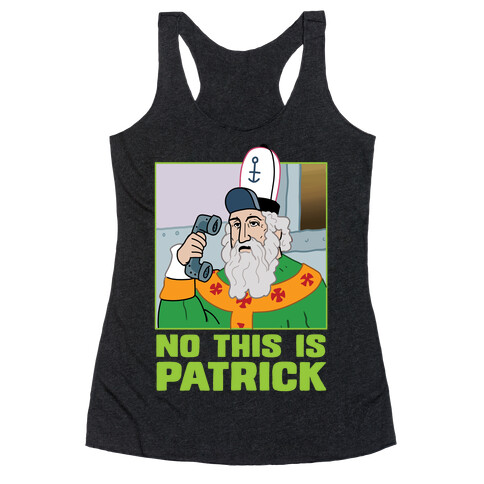 No, This is Patrick Racerback Tank Top