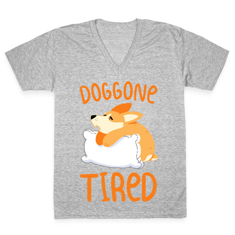 Doggone Tired V-Neck Tee Shirt