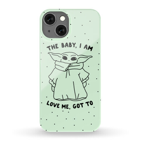 The Baby, I Am Phone Case