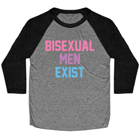 Bisexual Men Exist Baseball Tee