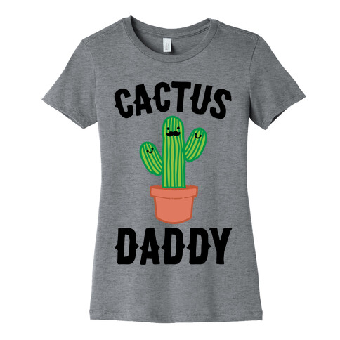 Cactus Daddy  Womens T-Shirt