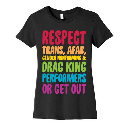 Respect All Drag Performers White Print Womens T-Shirt