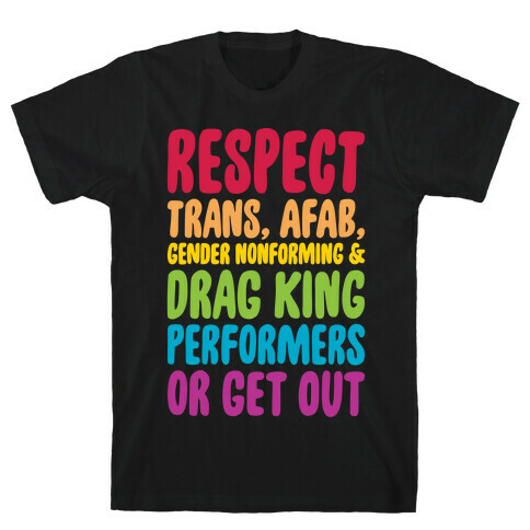 Respect All Drag Performers White Print T-Shirt